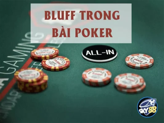 Thuật ngữ Bluff Poker